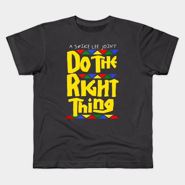 Do the Right Thing Classic Kids T-Shirt by wizardwenderlust